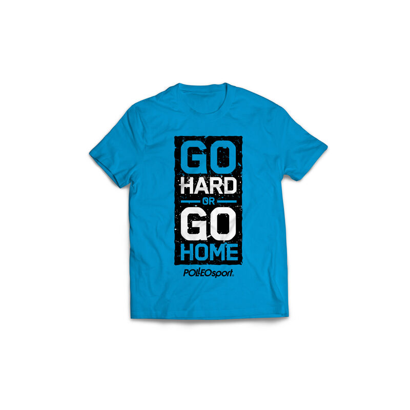 Short sleeve shirt Go Hard Or Go Home 